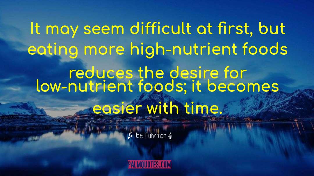 Burnette Foods quotes by Joel Fuhrman