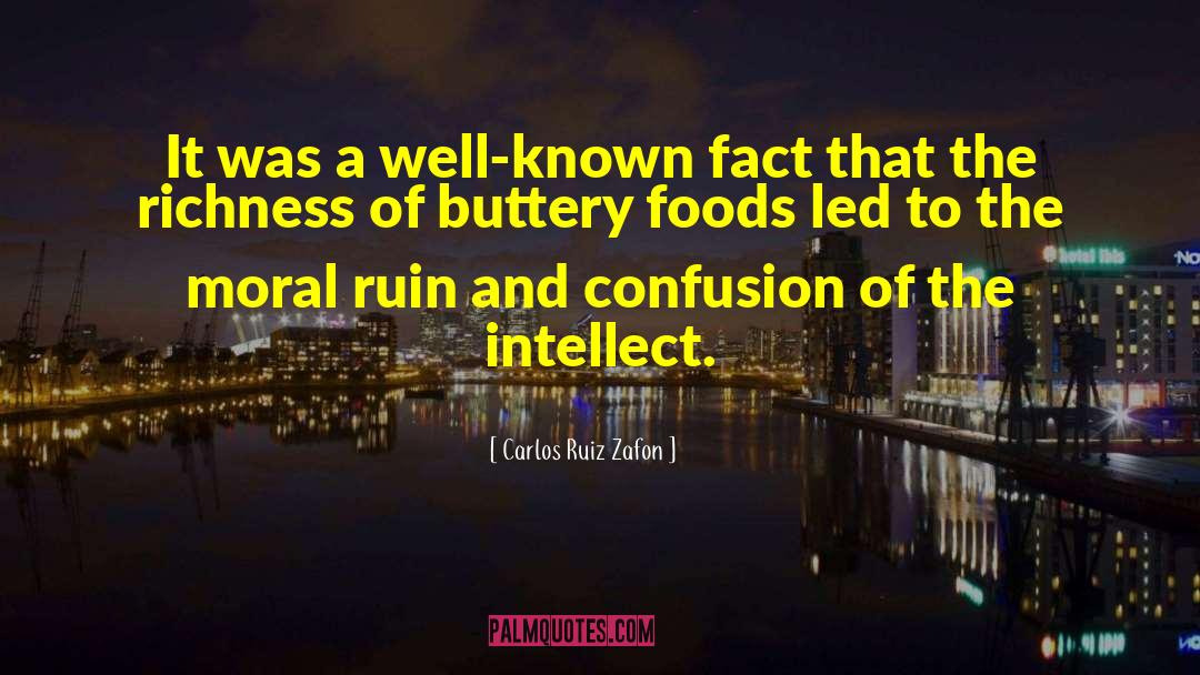 Burnette Foods quotes by Carlos Ruiz Zafon