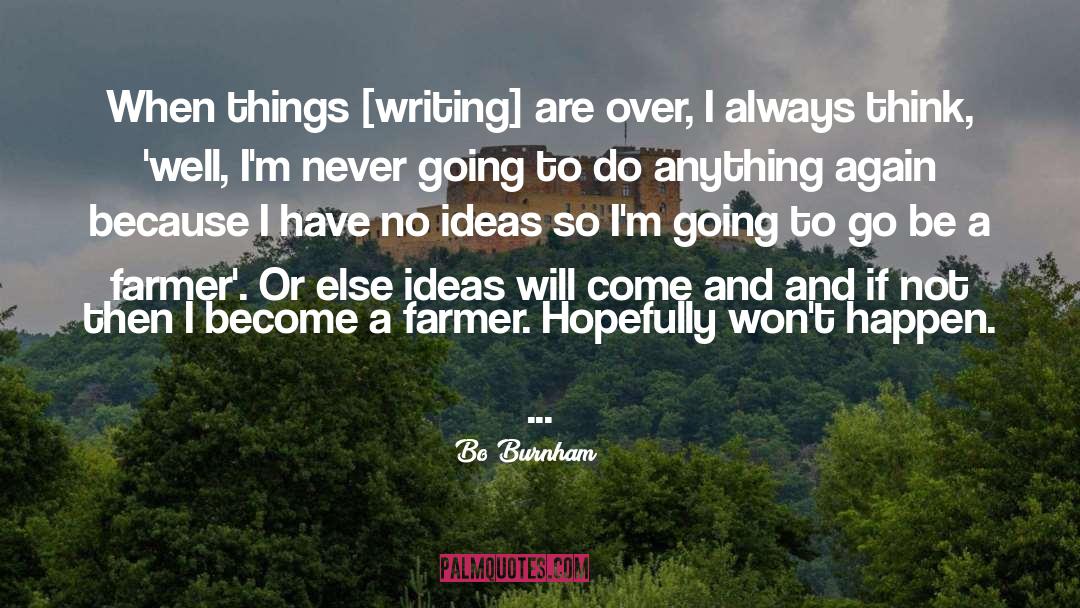 Burnham quotes by Bo Burnham