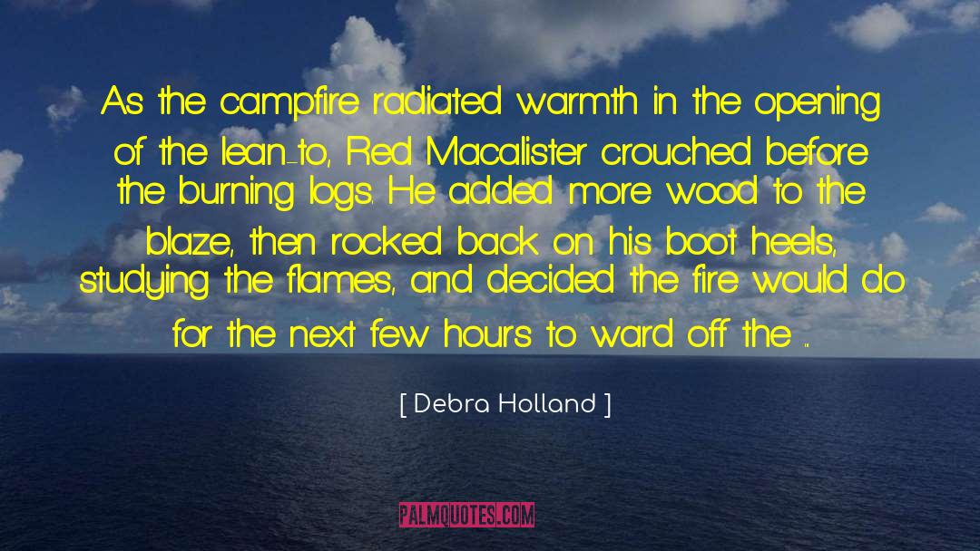 Burning At The Stake quotes by Debra Holland