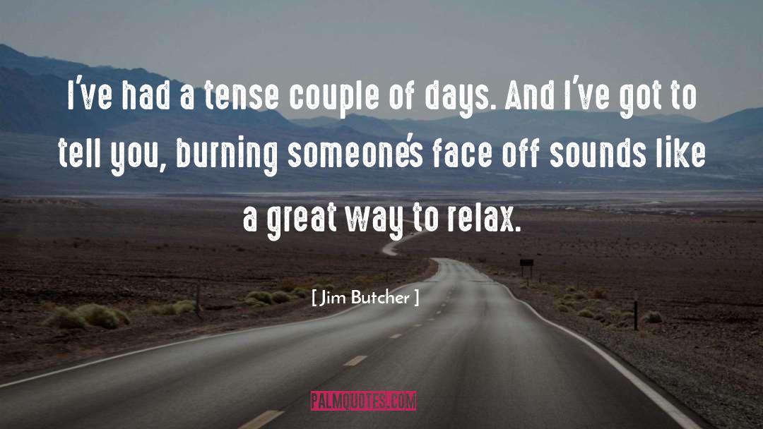 Burning Bridges quotes by Jim Butcher