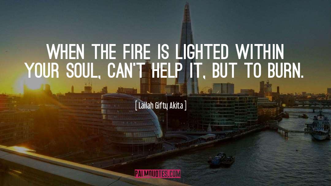 Burning Bright quotes by Lailah Gifty Akita