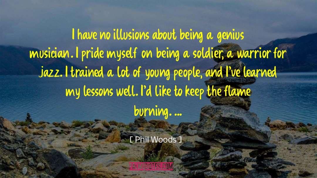 Burning Buildings quotes by Phil Woods