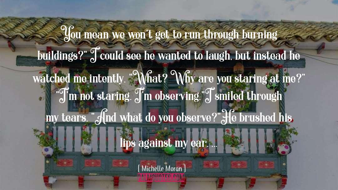 Burning Buildings quotes by Michelle Moran