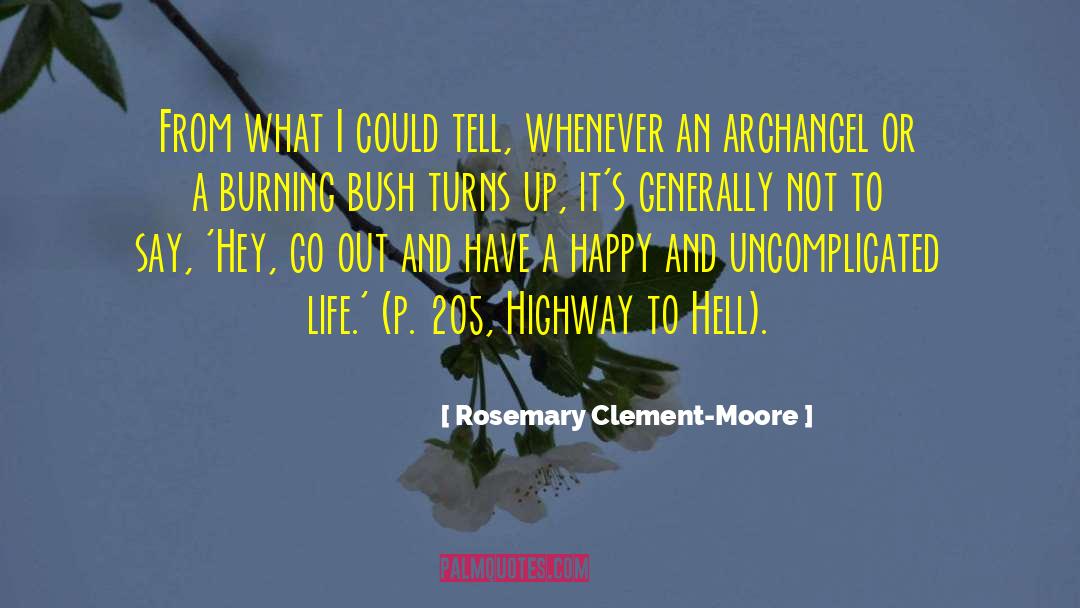Burning Bush quotes by Rosemary Clement-Moore