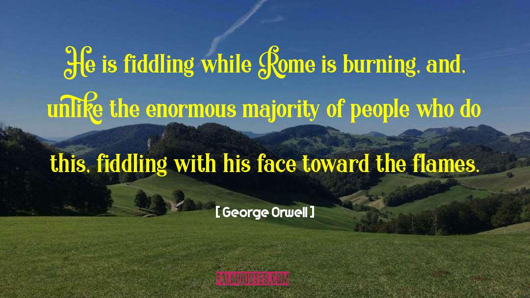 Burning Bush quotes by George Orwell