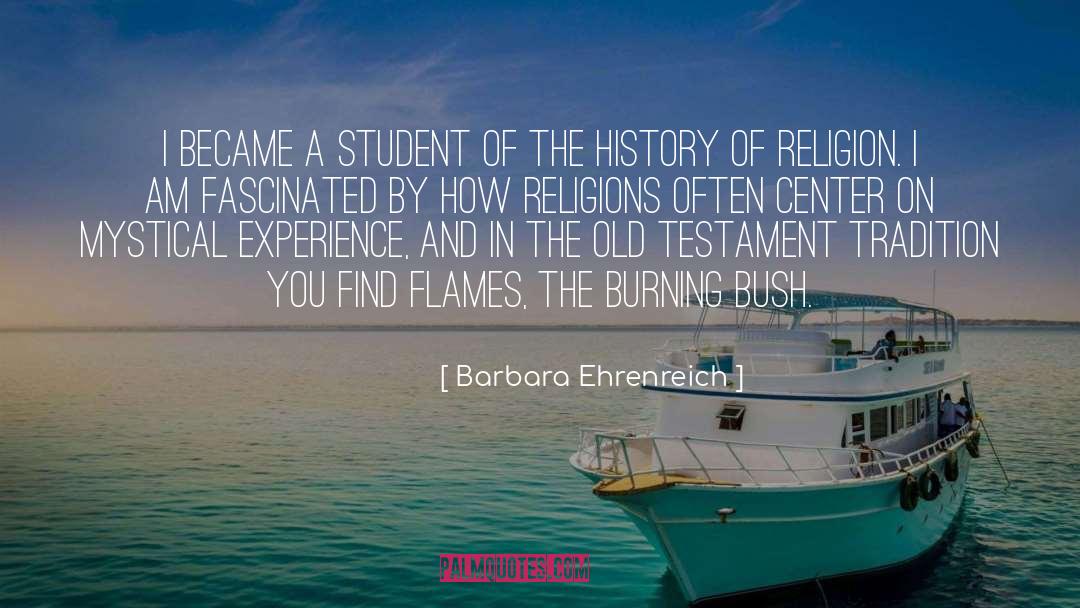 Burning Bush quotes by Barbara Ehrenreich