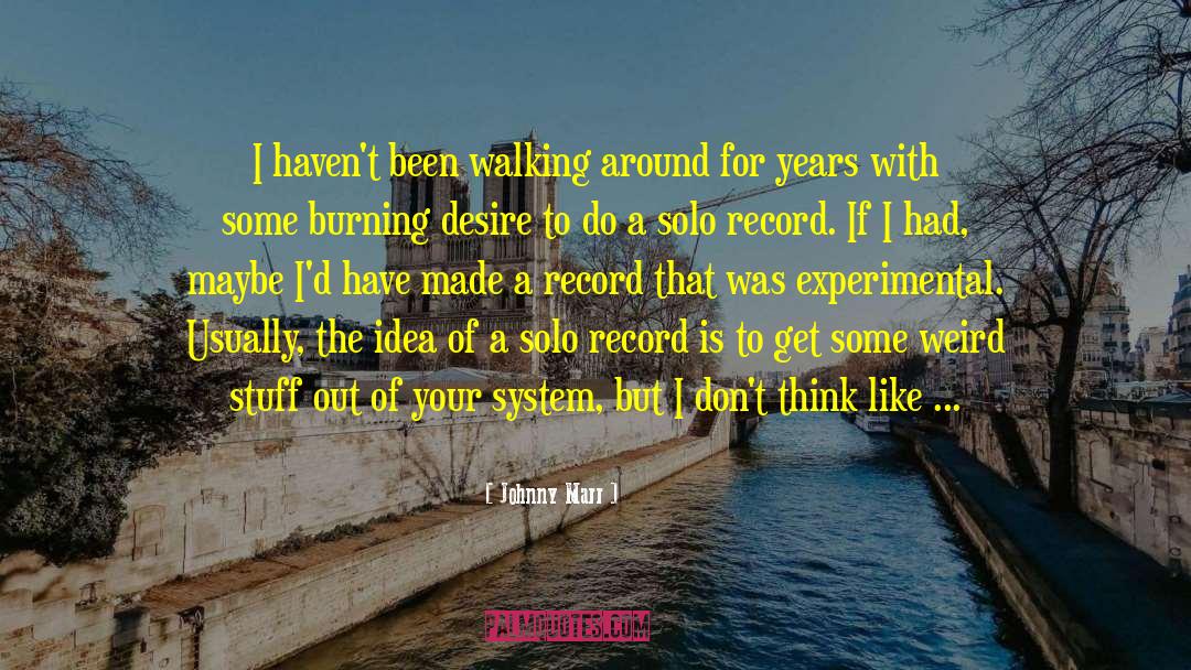 Burning Desire quotes by Johnny Marr