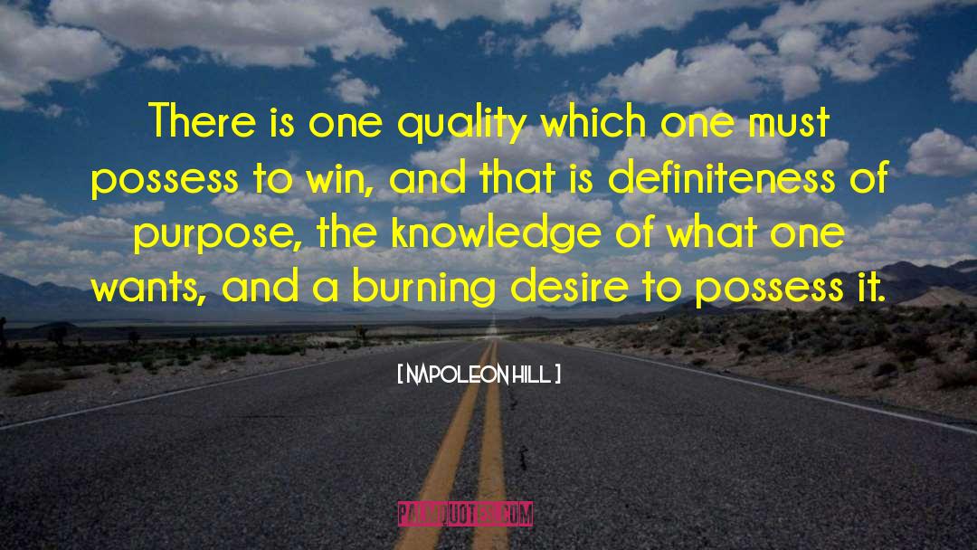 Burning Desire quotes by Napoleon Hill
