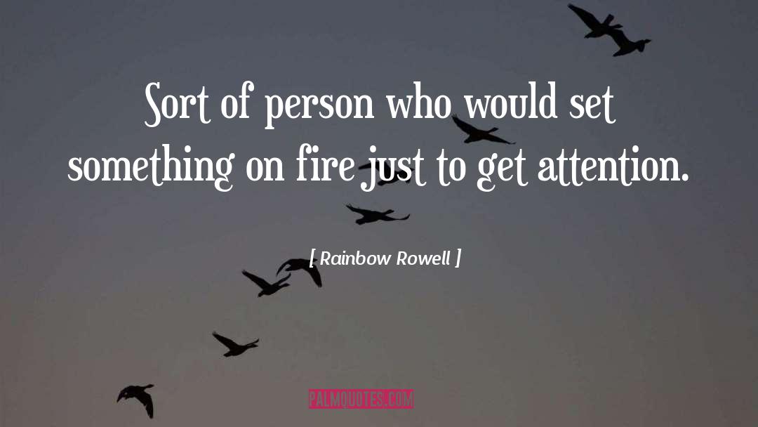 Burning Fire quotes by Rainbow Rowell