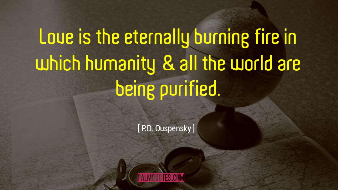 Burning Fire quotes by P.D. Ouspensky