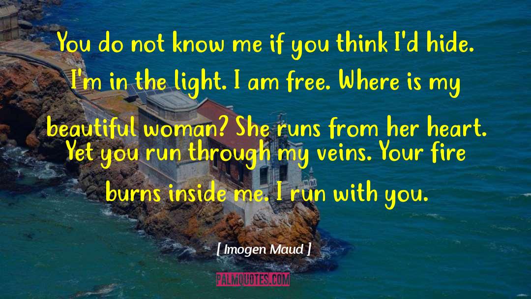 Burning Fire quotes by Imogen Maud