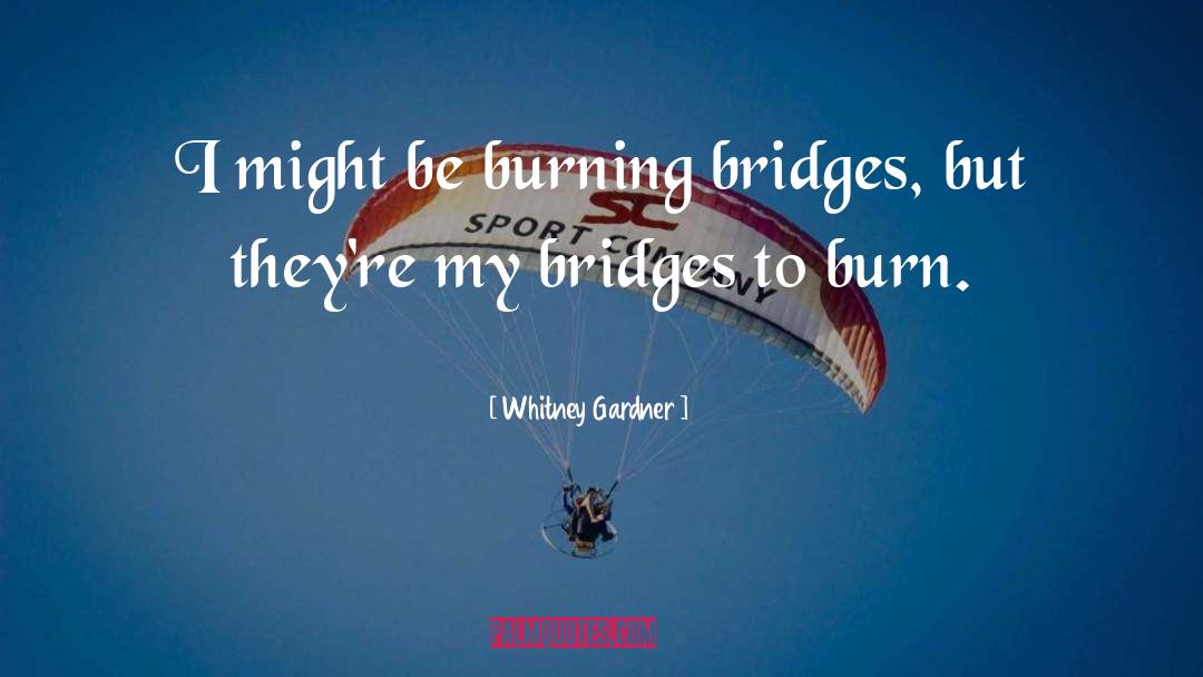 Burning Flags quotes by Whitney Gardner