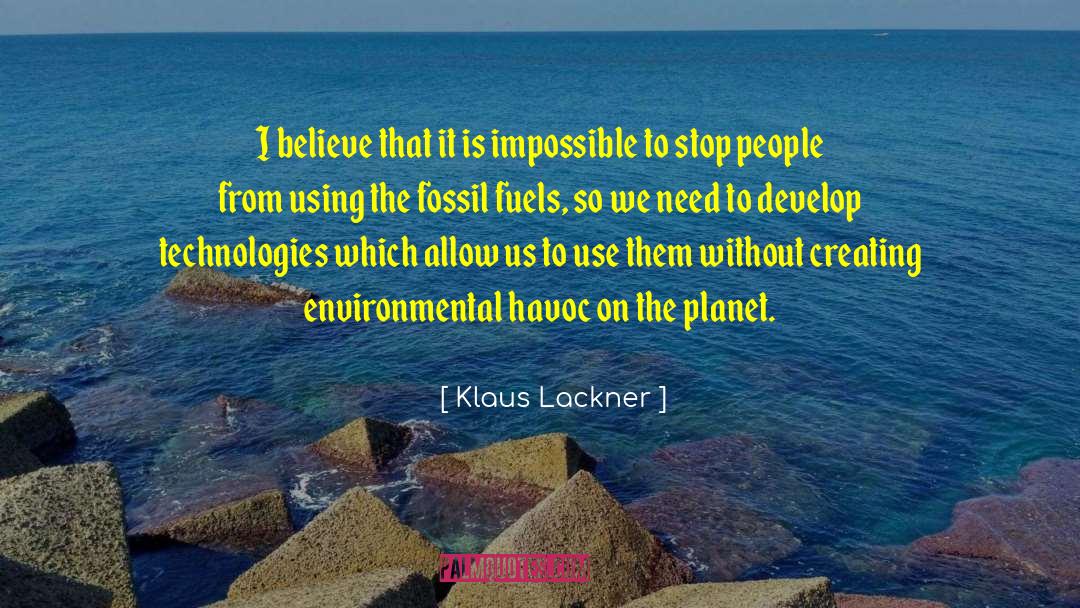 Burning Fossil Fuels quotes by Klaus Lackner