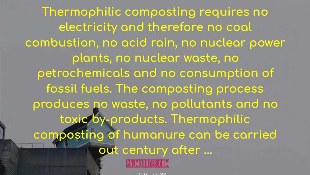 Burning Fossil Fuels quotes by Joseph Jenkins
