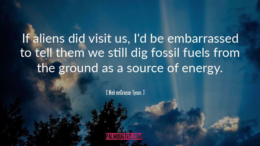 Burning Fossil Fuels quotes by Neil DeGrasse Tyson