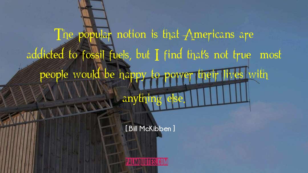 Burning Fossil Fuels quotes by Bill McKibben