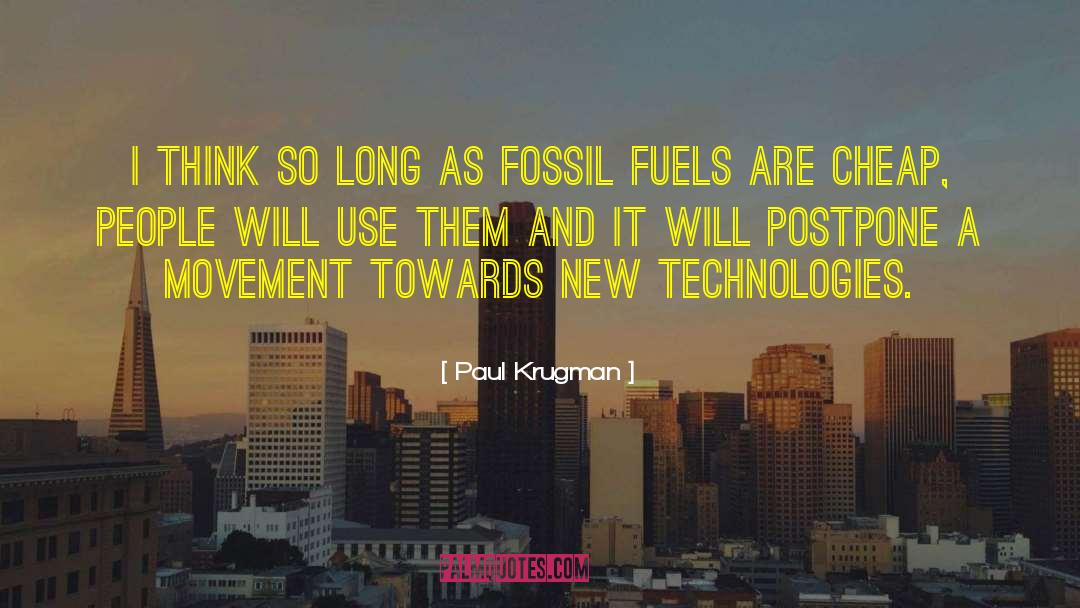 Burning Fossil Fuels quotes by Paul Krugman