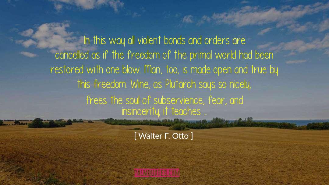 Burning Glass quotes by Walter F. Otto