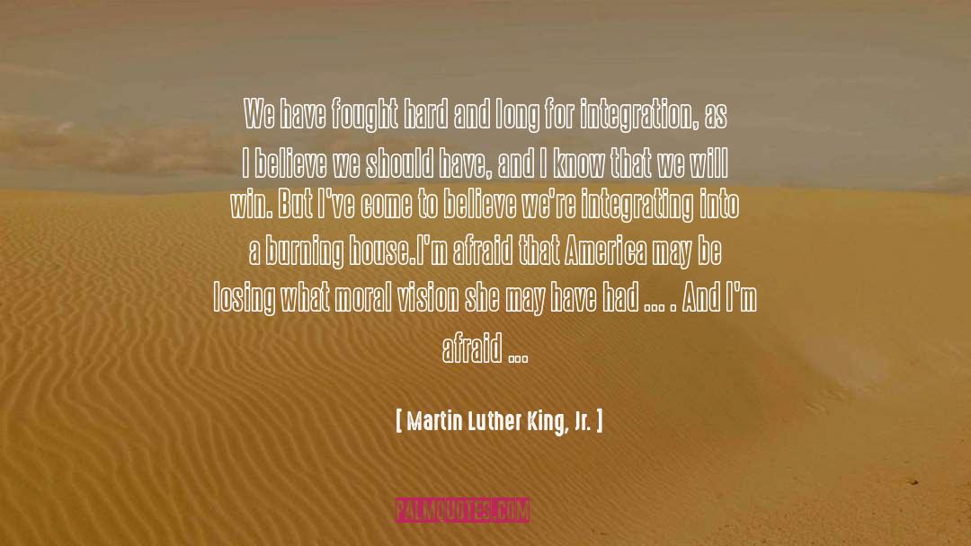 Burning House quotes by Martin Luther King, Jr.