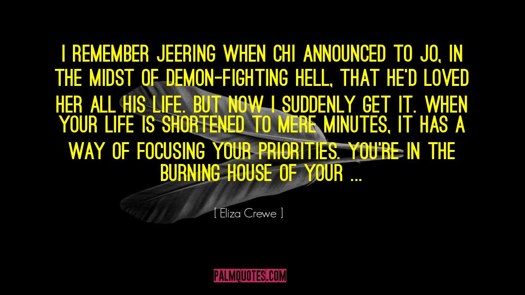 Burning House quotes by Eliza Crewe