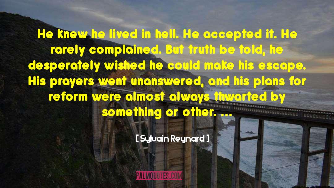 Burning In Hell quotes by Sylvain Reynard