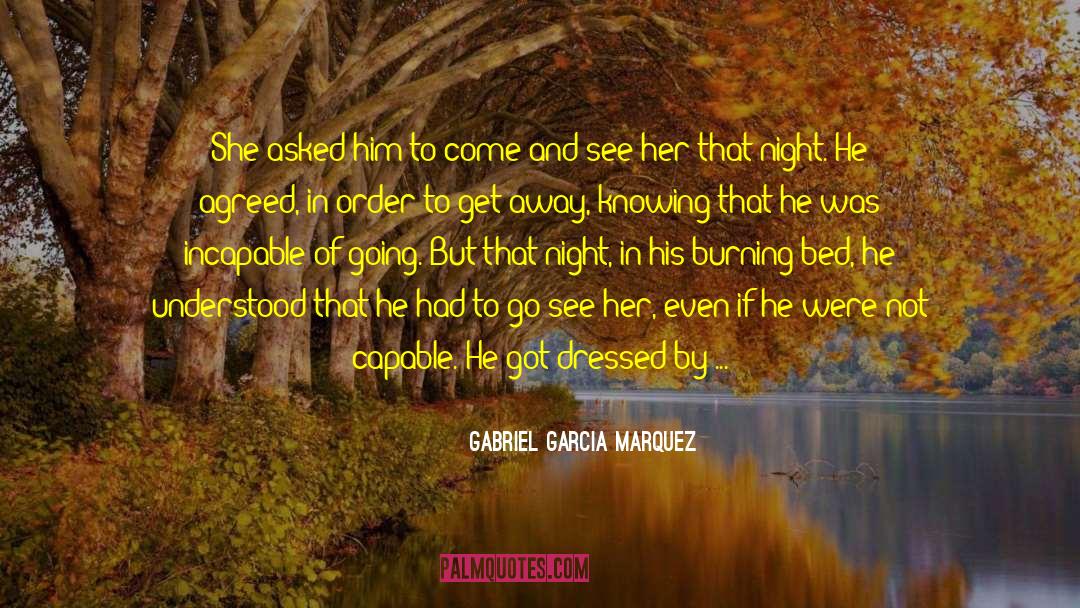 Burning In Hell quotes by Gabriel Garcia Marquez