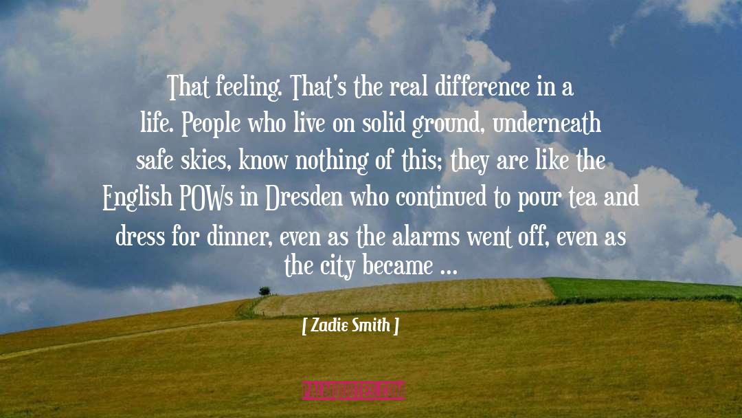 Burning In The Skies quotes by Zadie Smith