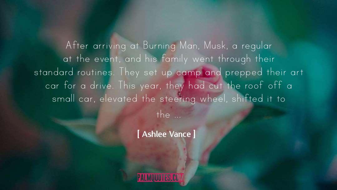 Burning Man quotes by Ashlee Vance