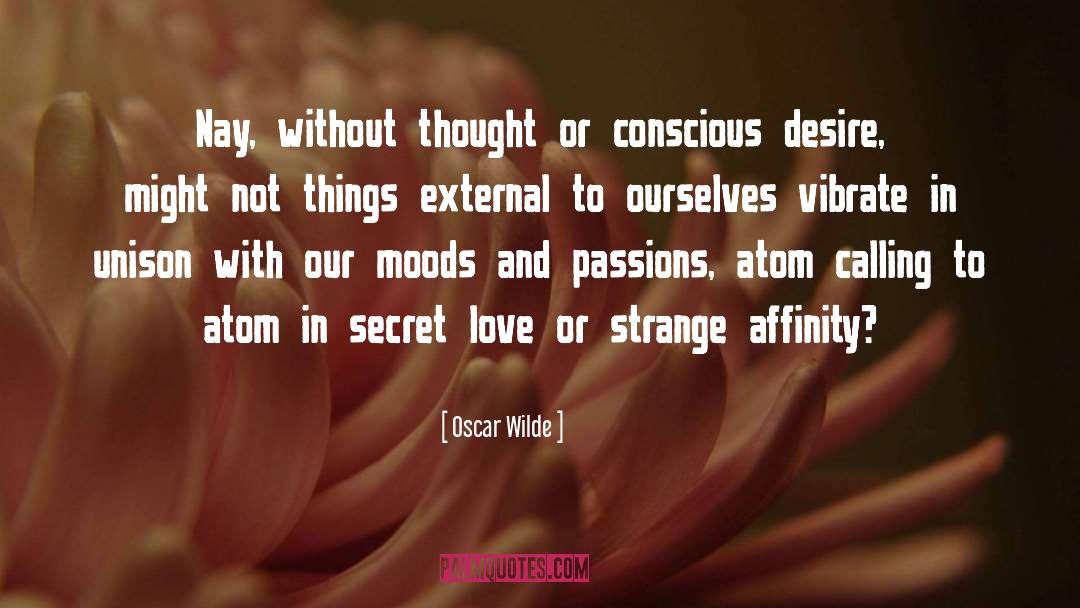 Burning Passion quotes by Oscar Wilde