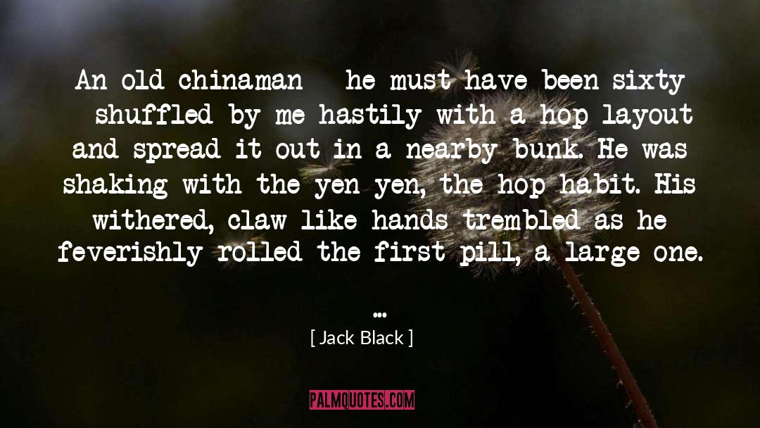 Burning quotes by Jack Black