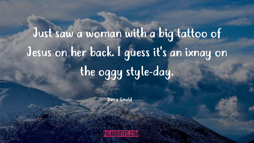 Burning Woman quotes by Dana Gould