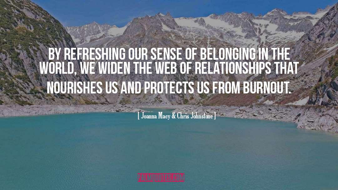 Burnout quotes by Joanna Macy & Chris Johnstone