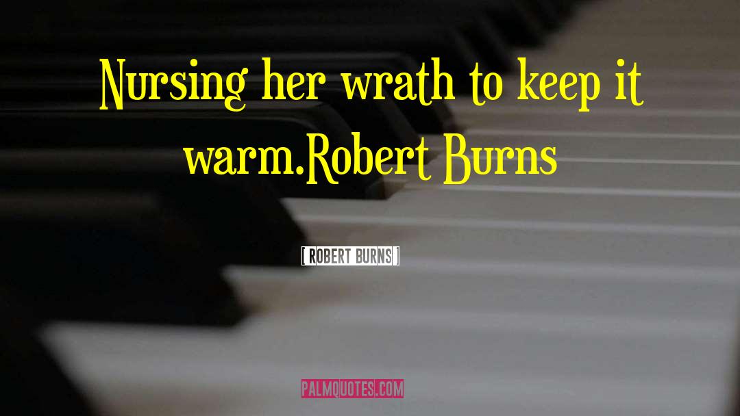 Burns Robert Burns quotes by Robert Burns