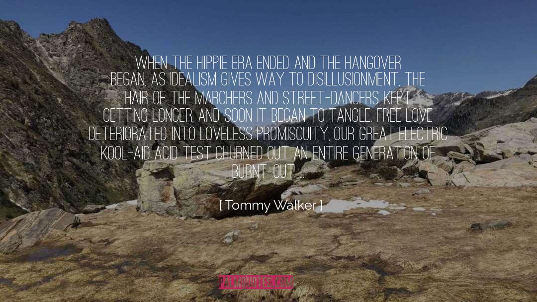 Burnt Out quotes by Tommy Walker