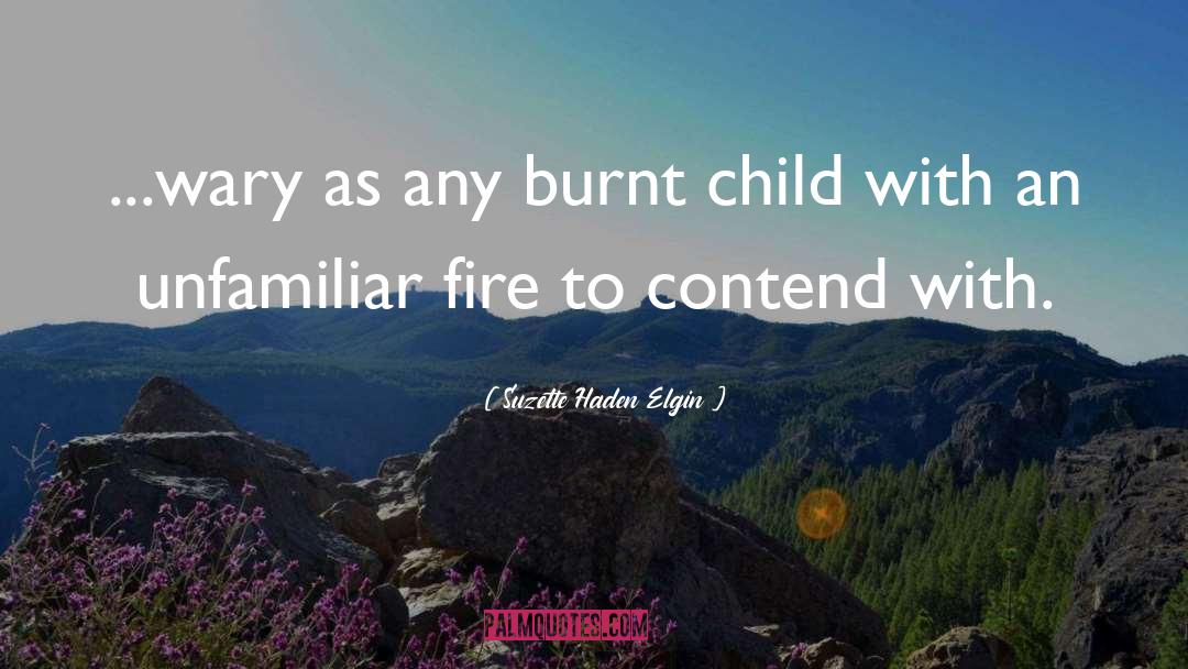 Burnt quotes by Suzette Haden Elgin