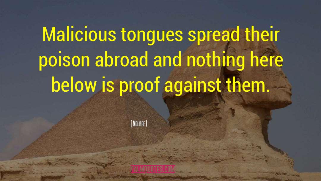 Burnt Tongues quotes by Moliere
