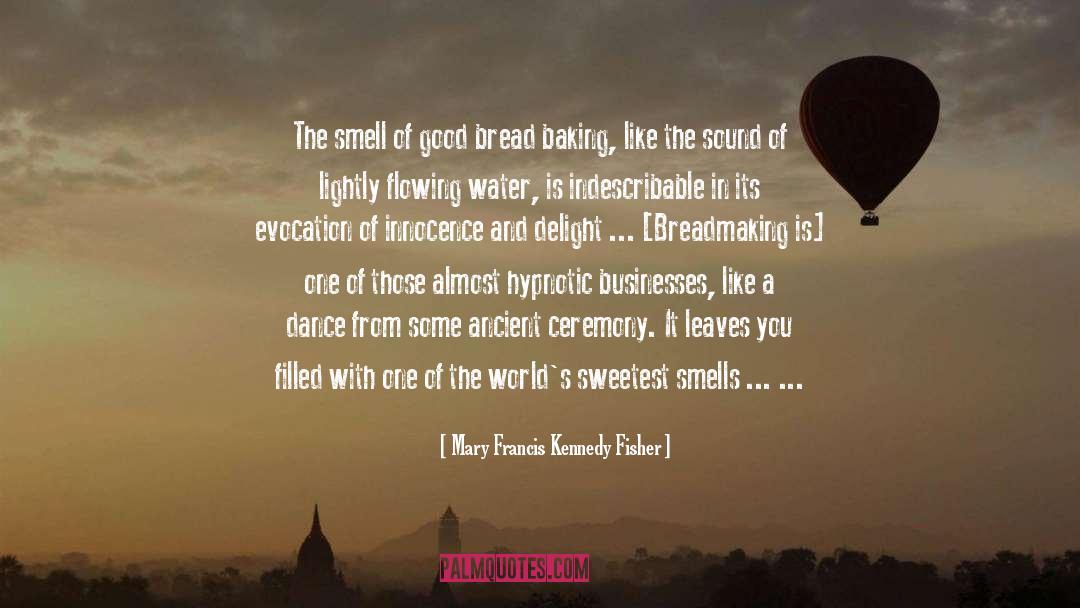 Burps Smell quotes by Mary Francis Kennedy Fisher