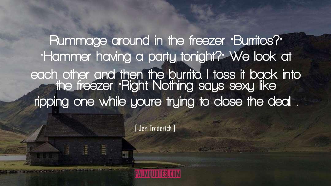 Burrito quotes by Jen Frederick