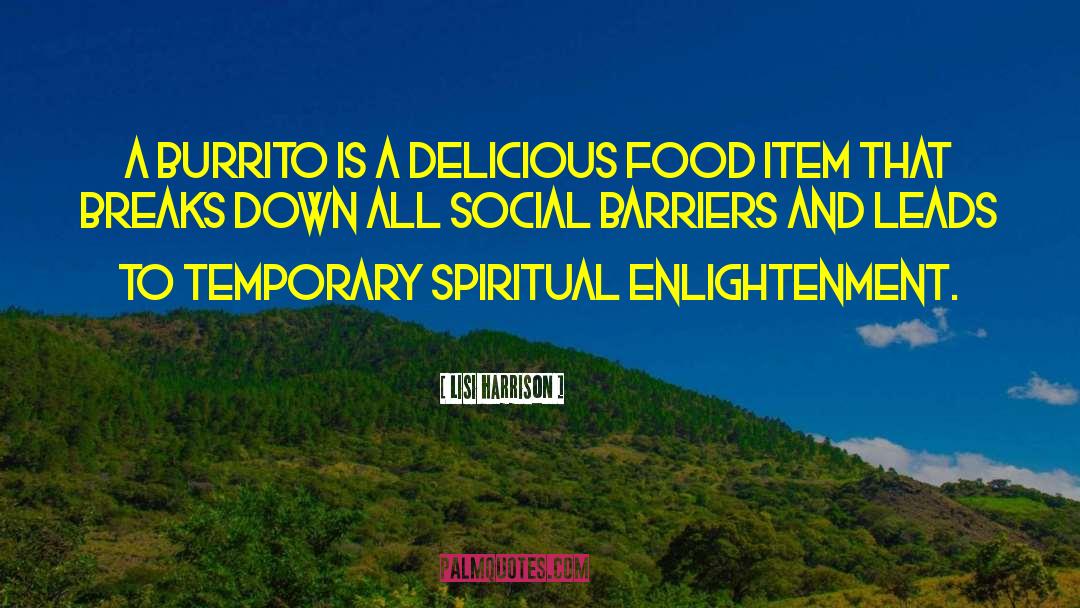 Burritos quotes by Lisi Harrison