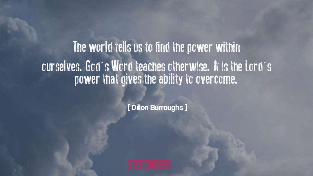 Burroughs quotes by Dillon Burroughs