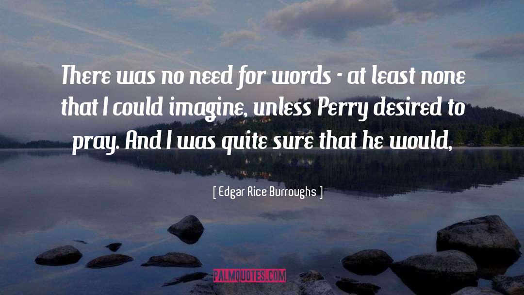 Burroughs quotes by Edgar Rice Burroughs