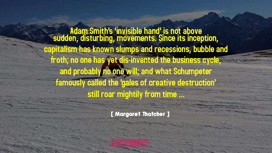 Bursting Bubble quotes by Margaret Thatcher