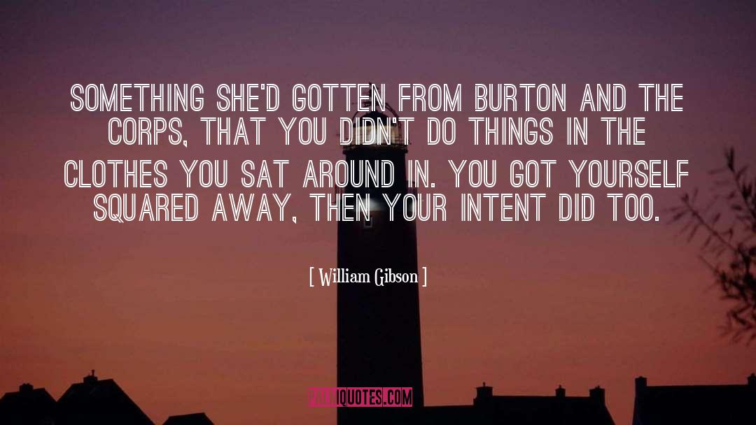 Burton quotes by William Gibson