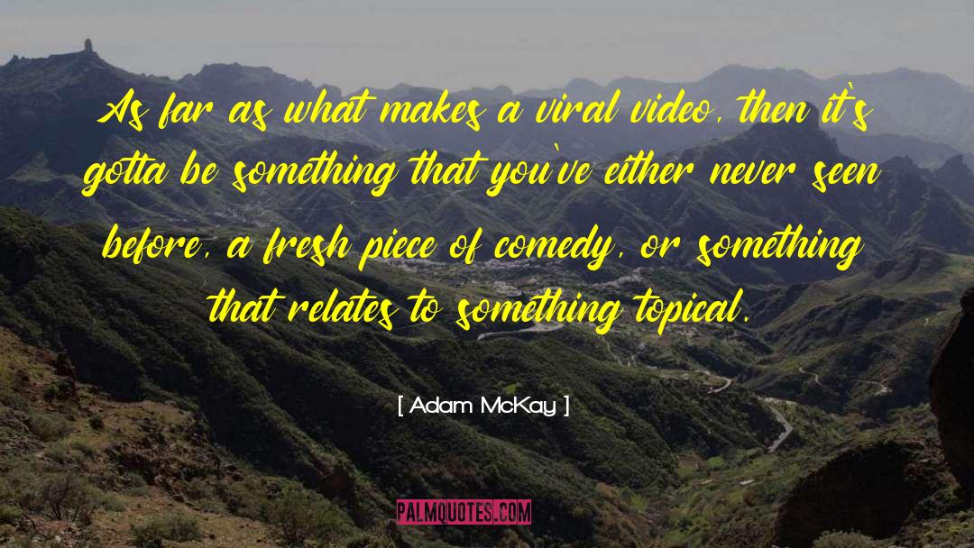 Burusera Video quotes by Adam McKay