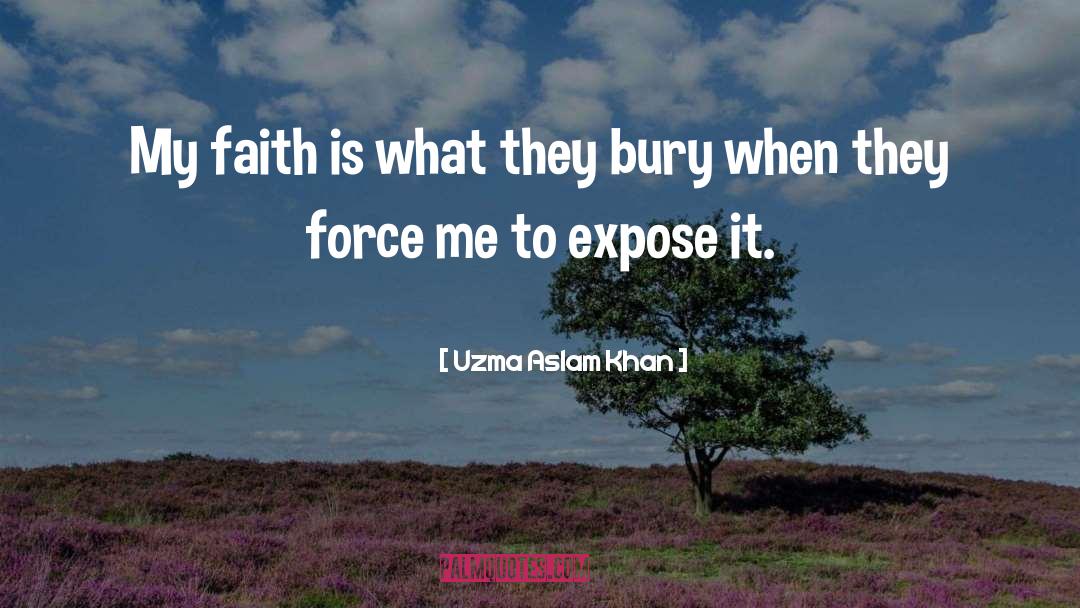 Bury quotes by Uzma Aslam Khan