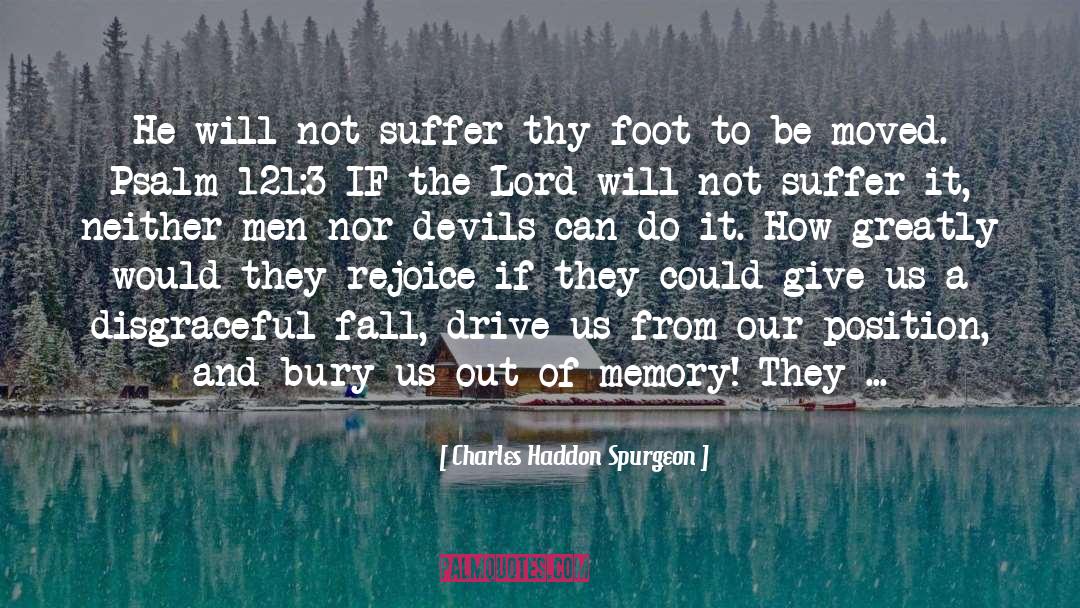 Bury quotes by Charles Haddon Spurgeon