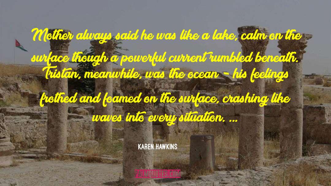 Burying Feelings quotes by Karen Hawkins