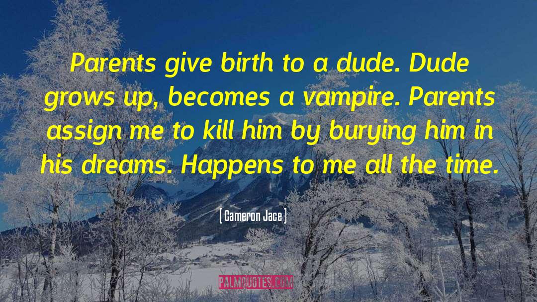 Burying quotes by Cameron Jace