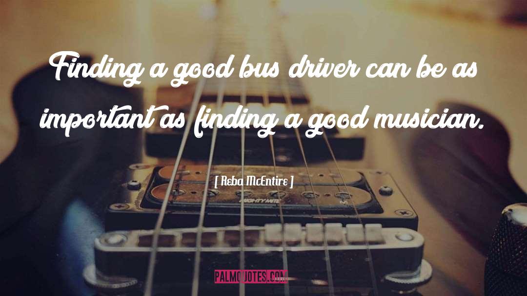 Bus Driver quotes by Reba McEntire